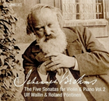 Johannes Brahms: The Five Sonatas For Violin & Piano