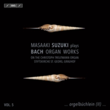 Masaaki Suzuki Plays Bach Organ Works