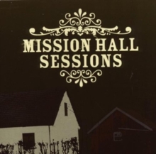 Mission Hall Sessions