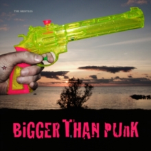 Bigger than punk