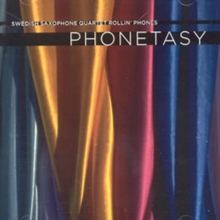 Swedish Saxophone Quartet: Phonetasy