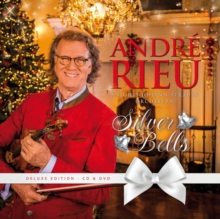 Andre Rieu And His Johann Strauss Orchestra: Silver Bells (Deluxe Edition)