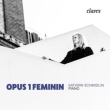 Kathrin Schmidlin: Opus 1 Feminin