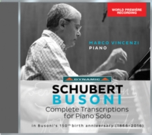 Schubert/Busoni: Complete Transcriptions for Piano Solo