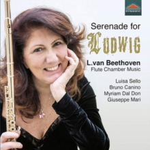 Serenade For Ludwig: L.van Beethoven: Flute Chamber Music