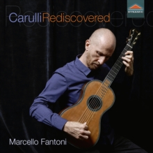 Marcello Fantoni: Carulli Rediscovered