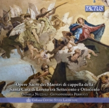 Opere Sacre Dei Maestri Di Cappella Della Santa Casa Di Loreto...