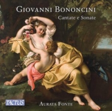 Giovanni Bononcini: Cantate E Sonate