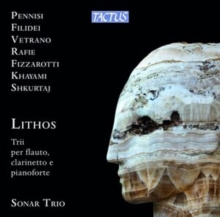 Lithos: Trii Per Flauto, Clarinetto E Pianoforte