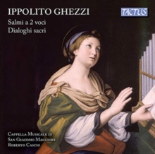 Ippolito Ghezzi: Salmi a 2 Voci/Dialoghi Sacri