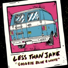 Goodbye Blue & White