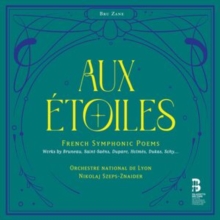 Aux toiles: French Symphonic Poems