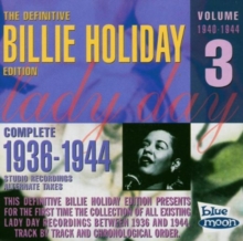 The Definitive Billie Holiday Edition: Complete 1936-1944;Alternates;Vol. 3;1940-1944