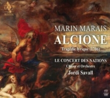 Marin Marais: Alcione - Tragdie Lyrique (1706)