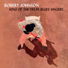 King of the Delta Blues Singers (+3 Bonus Tracks)