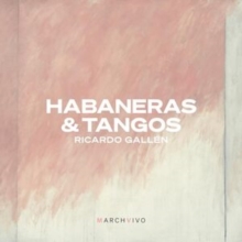 Ricardo Galln: Habaneras & Tangos