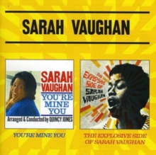You're Mine You/The Explosive Side of Sarah Vaughan