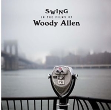 Swing In The Films Of Woody Allen