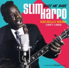 Buzz Me Babe: Excello Sides 1957-1962