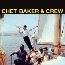 Chet Baker And Crew (Limited Edition)