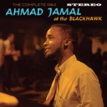 The Complete 1962 Ahmad Jamal at the Blackhawk (Bonus Tracks Edition)