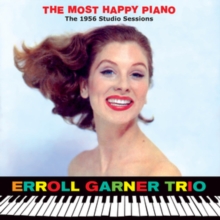 The Most Happy Piano: The 1956 Studio Sessions (Bonus Tracks Edition)