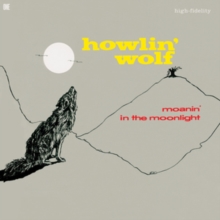 Moanin' in the Moonlight (+4 Bonus Tracks)