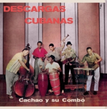 Descargas Cubanas (Bonus Tracks Edition)