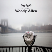 Swing In The Films Of Woody Allen