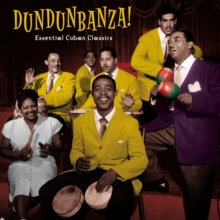 Dundunbanza! Essential Cuban Classics