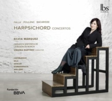 Falla/Poulenc/Bacarisse: Harpsichord Concertos