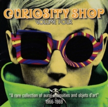 Curiosity Shop: A Rare Collection of Aural Antiquities and Objets D'art