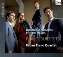 Johannes Brahms/Peteris Vasks: Piano Quartets