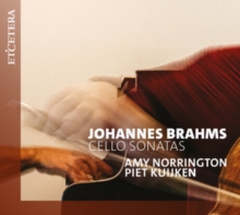 Johannes Brahms: Cello Sonatas