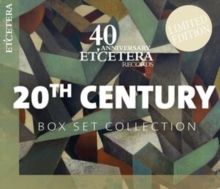 20th Century: 40th Anniversary Etcetera Records