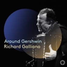 Richard Galliano: Around Gershwin