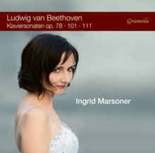 Ludwig Van Beethoven: Klaviersonaten Op. 78/101/111