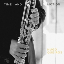 Hugo Queirs: Time And Motion