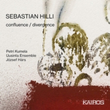 Sebastian Hilli: Confluence/Divergence