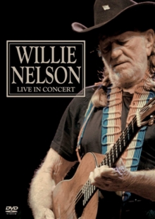 Willie Nelson: Live in Concert, DVD DVD Willie Nelson: Live in Concert, DVD DVD