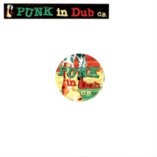 Punk In Dub: Extended