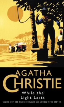 While the Light Lasts, Hardback Book While the Light Lasts, Hardback Book