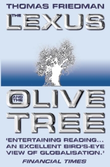 The Lexus and the Olive Tree, Paperback Book The Lexus and the Olive Tree, Paperback Book