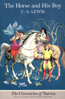 The Chronicles of Narnia - The Horse and His Boy, Paperback Book The Chronicles of Narnia - The Horse and His Boy, Paperback Book