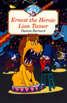 Ernest the Heroic Lion Tamer, Paperback Book Ernest the Heroic Lion Tamer, Paperback Book