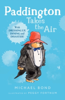 Paddington Takes the Air, Paperback Book Paddington Takes the Air, Paperback Book