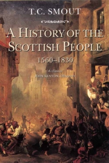 A History Of The Scottish People, 1560-1830