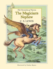 The Magician's Nephew, Hardback Book The Magician's Nephew, Hardback Book