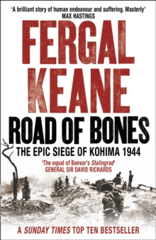 Road of Bones : The Epic Siege of Kohima 1944, Paperback Book Road of Bones : The Epic Siege of Kohima 1944, Paperback Book