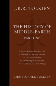 The History of Middle Earth Part One, Hardback Book The History of Middle Earth Part One, Hardback Book